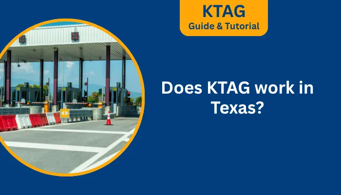 Does KTAG Work in Texas?
